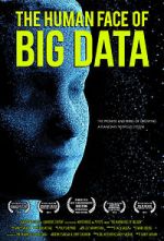 Watch The Human Face of Big Data M4ufree