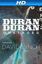Watch Duran Duran: Unstaged M4ufree