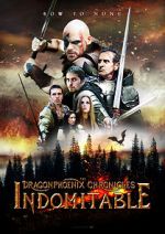 Watch The Dragonphoenix Chronicles: Indomitable M4ufree