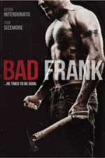 Watch Bad Frank M4ufree