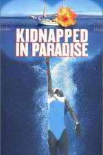 Watch Kidnapped in Paradise M4ufree