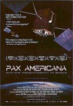 Watch Pax Americana and the Weaponization of Space M4ufree