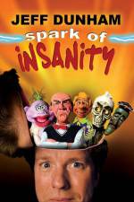 Watch Jeff Dunham: Spark of Insanity M4ufree