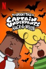 Watch The Spooky Tale of Captain Underpants Hack-a-Ween M4ufree