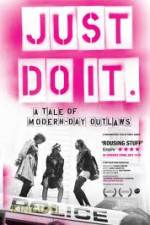 Watch Just Do It A Tale of Modern-day Outlaws M4ufree