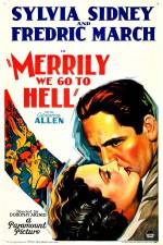 Watch Merrily We Go to Hell M4ufree