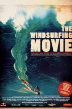 Watch The Windsurfing Movie M4ufree