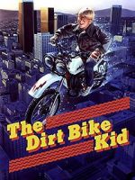 Watch The Dirt Bike Kid M4ufree
