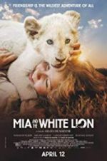 Watch Mia and the White Lion M4ufree