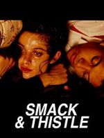 Watch Smack and Thistle M4ufree