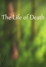 Watch The Life of Death M4ufree
