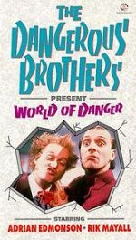 Watch Dangerous Brothers Present: World of Danger M4ufree
