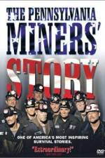 Watch The Pennsylvania Miners' Story M4ufree