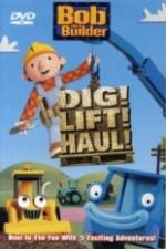 Watch Bob the Builder Dig Lift Haul M4ufree