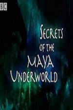 Watch Secrets of the Mayan Underworld M4ufree