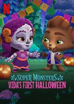 Watch Super Monsters: Vida\'s First Halloween M4ufree