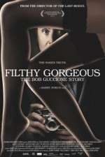 Watch Filthy Gorgeous: The Bob Guccione Story M4ufree