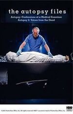 Watch Autopsy: Confessions of a Medical Examiner M4ufree