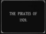 Watch The Pirates of 1920 M4ufree