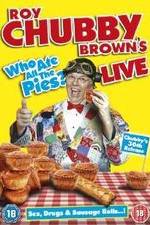 Watch Roy Chubby Brown Live - Who Ate All The Pies? M4ufree
