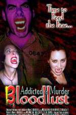 Watch Addicted to Murder 3: Blood Lust M4ufree