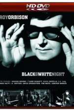 Watch Roy Orbison and Friends A Black and White Night M4ufree