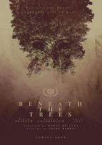 Watch Beneath the Trees M4ufree