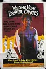 Watch Welcome Home Brother Charles M4ufree