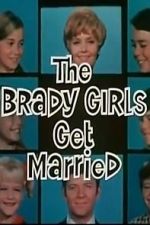 Watch The Brady Girls Get Married M4ufree