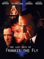 Watch The Last Days of Frankie the Fly M4ufree