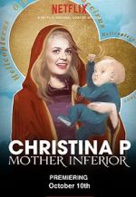Watch Christina P: Mother Inferior M4ufree