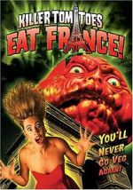 Watch Killer Tomatoes Eat France! M4ufree