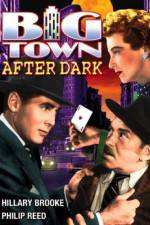 Watch Big Town After Dark M4ufree