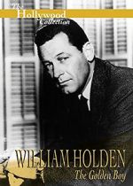 Watch William Holden: The Golden Boy M4ufree