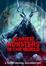 Watch Scariest Monsters in the World M4ufree
