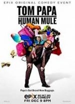 Watch Tom Papa: Human Mule M4ufree