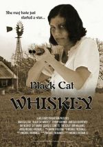 Watch Black Cat Whiskey M4ufree