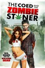 Watch The Coed and the Zombie Stoner M4ufree