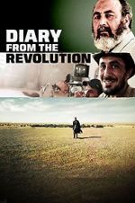 Watch Diary from the Revolution M4ufree