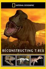 Watch National Geographic Dinosaurs Reconstructing T-Rex4/10/2010 M4ufree