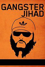 Watch Gangster Jihad M4ufree