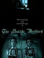 Watch The Continuing and Lamentable Saga of the Suicide Brothers M4ufree