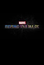 Watch Marvel\'s Behind the Mask M4ufree