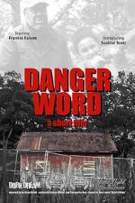 Watch Danger Word (Short 2013) M4ufree