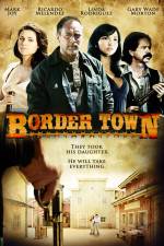 Watch Border Town M4ufree
