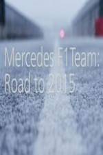 Watch Mercedes F1 Team: Road to 2015 M4ufree