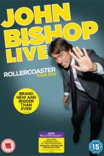 Watch John Bishop Live The Rollercoaster Tour M4ufree