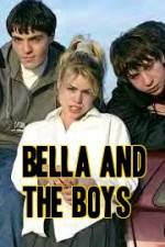Watch Bella and the Boys M4ufree