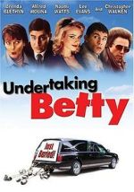 Watch Undertaking Betty M4ufree