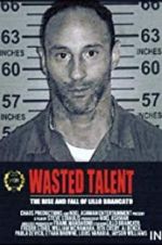 Watch Wasted Talent M4ufree